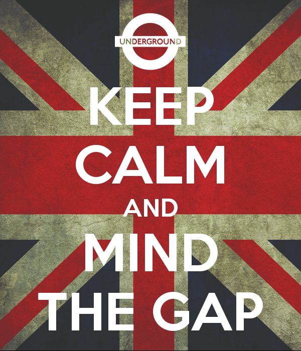 keep-calm-and-mind-the-gap-512